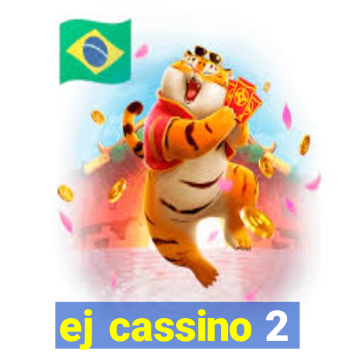 ej cassino 2