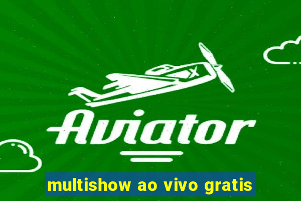 multishow ao vivo gratis