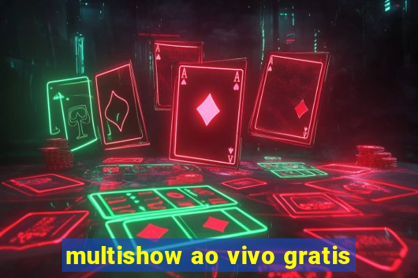 multishow ao vivo gratis