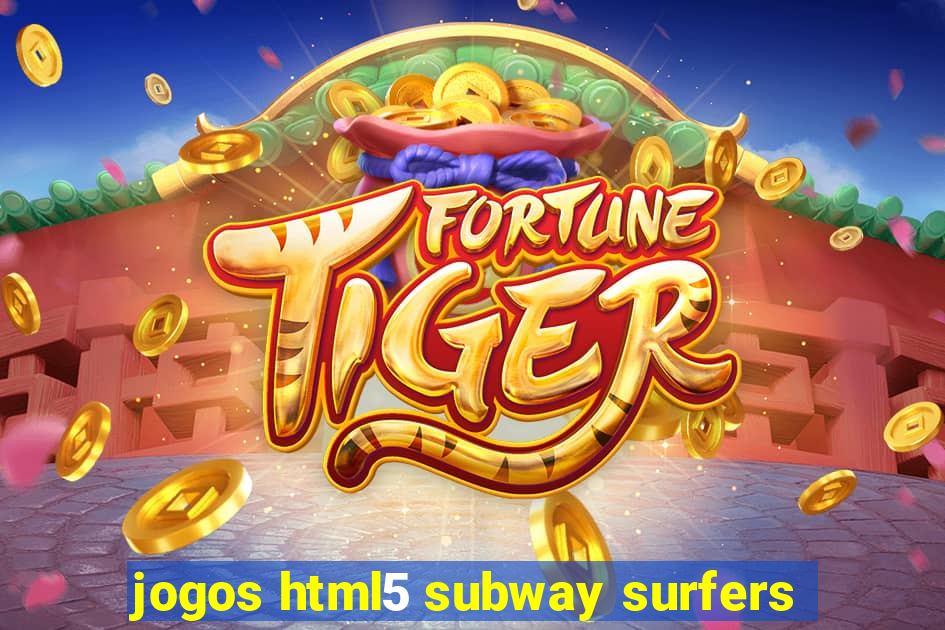 jogos html5 subway surfers