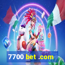 7700 bet .com