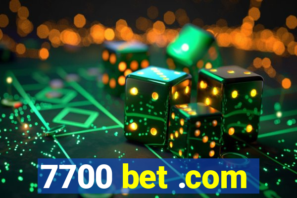 7700 bet .com