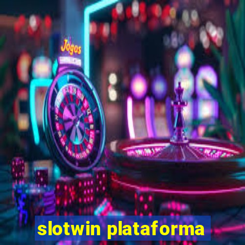 slotwin plataforma