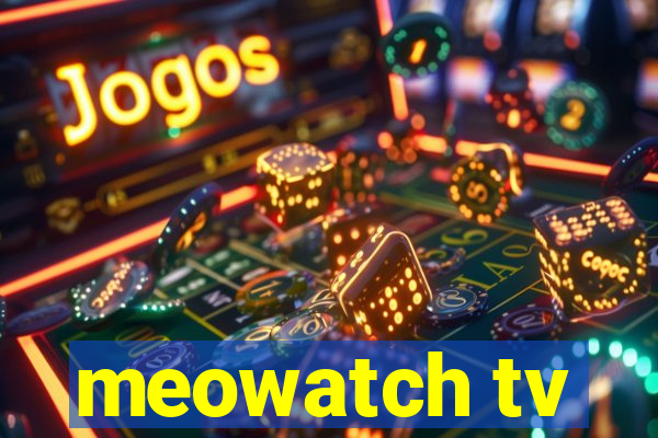 meowatch tv