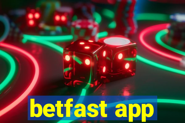 betfast app