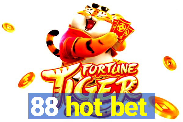 88 hot bet