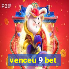 venceu 9 bet