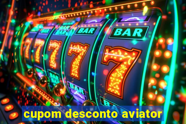 cupom desconto aviator