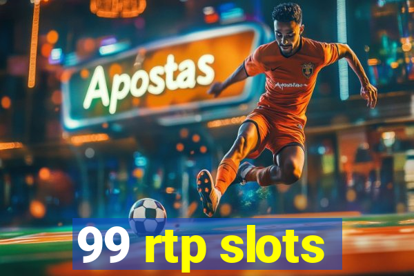 99 rtp slots