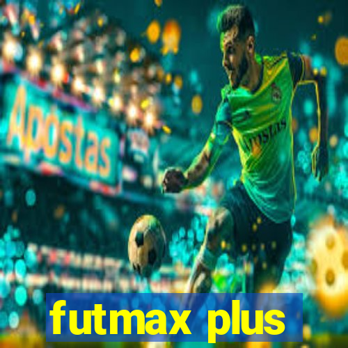 futmax plus