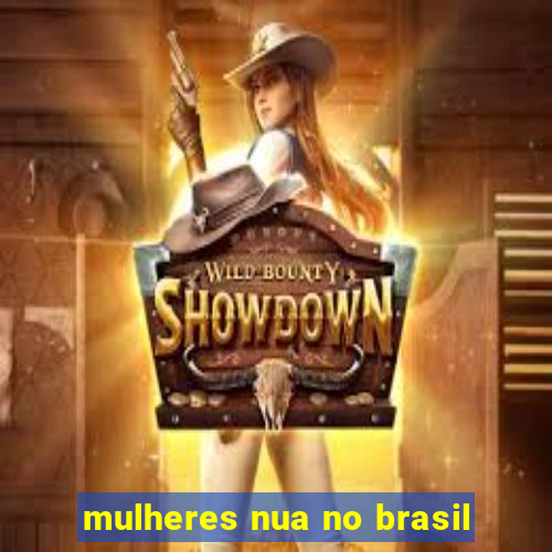 mulheres nua no brasil