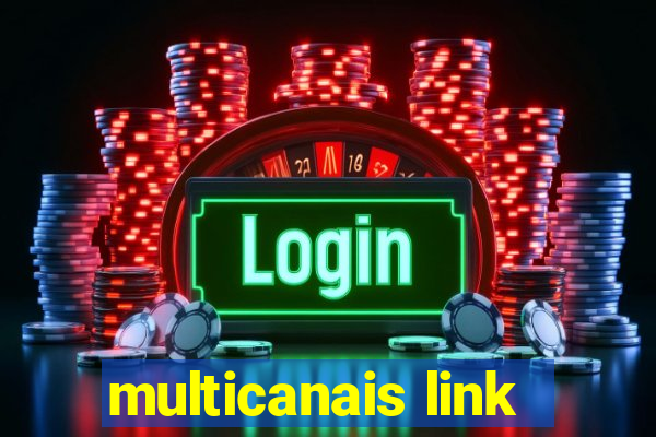 multicanais link