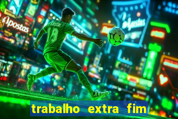 trabalho extra fim de semana porto