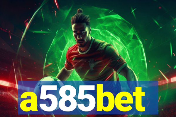 a585bet