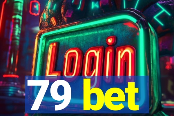 79 bet