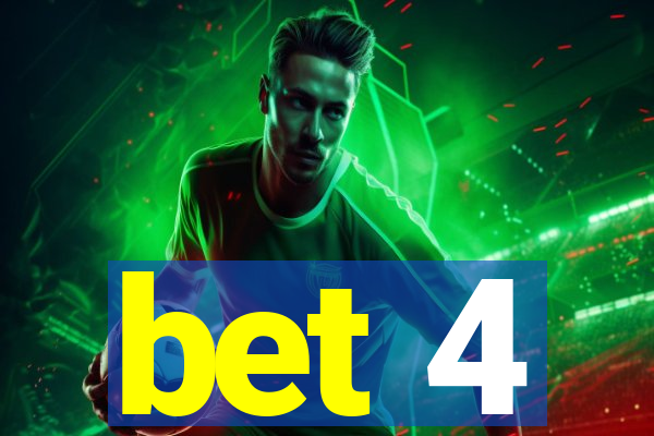 bet 4