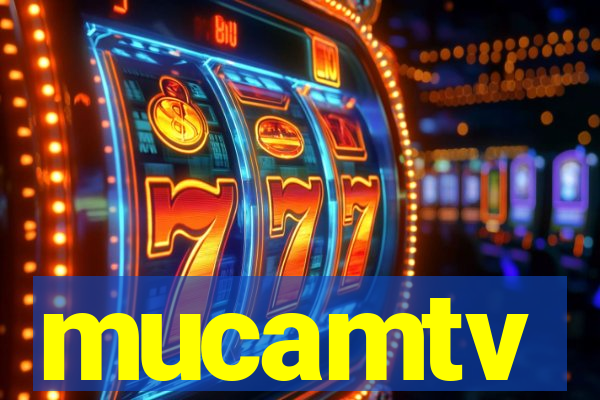 mucamtv