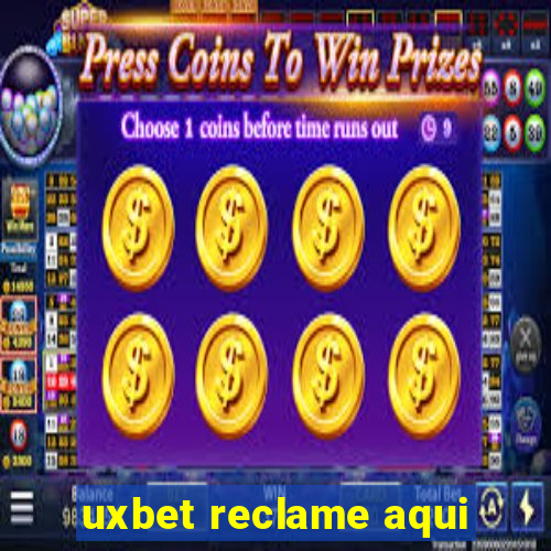 uxbet reclame aqui