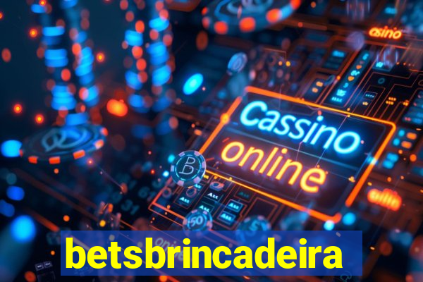 betsbrincadeira