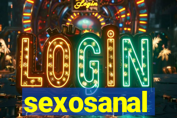 sexosanal