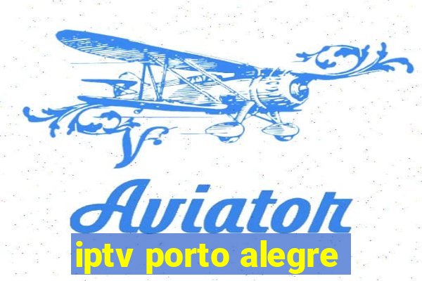 iptv porto alegre