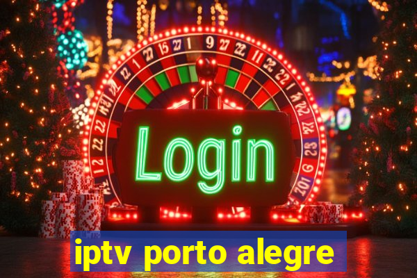 iptv porto alegre