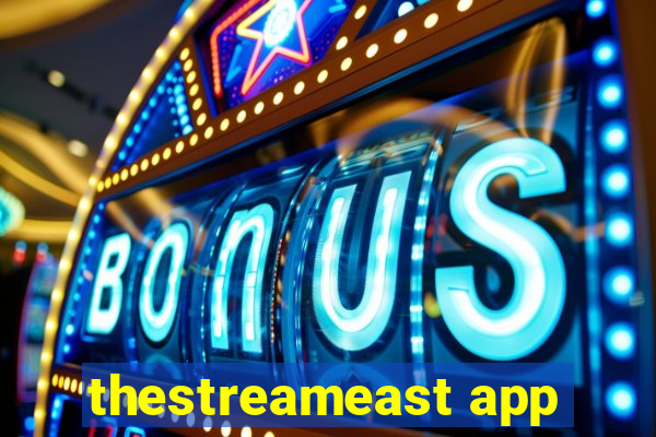 thestreameast app