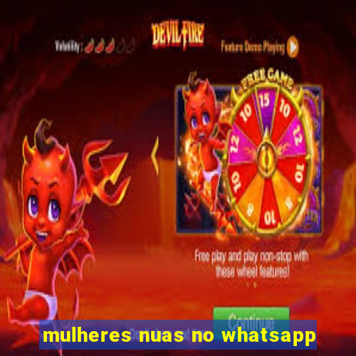 mulheres nuas no whatsapp