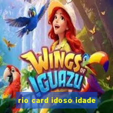 rio card idoso idade