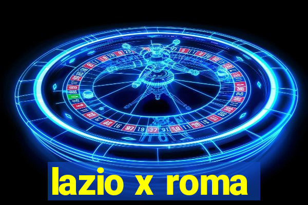 lazio x roma