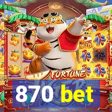 870 bet