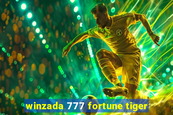 winzada 777 fortune tiger