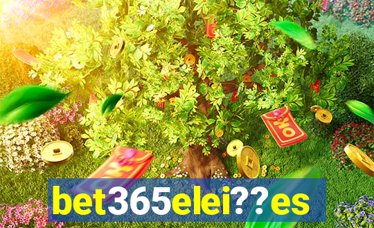 bet365elei??es