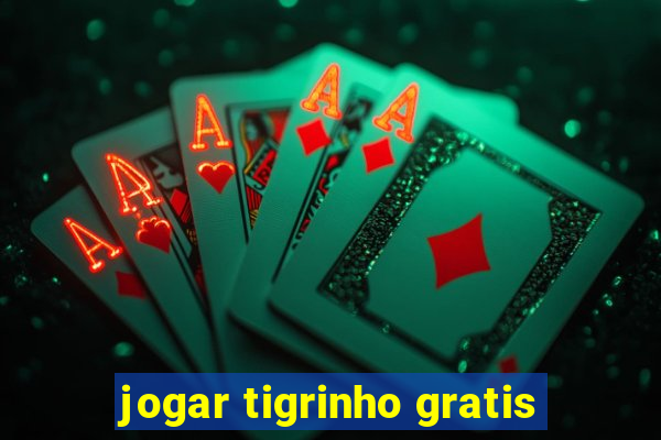 jogar tigrinho gratis