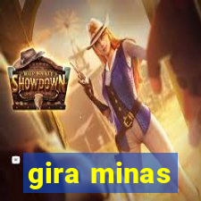 gira minas