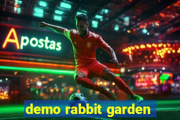 demo rabbit garden