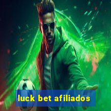 luck bet afiliados