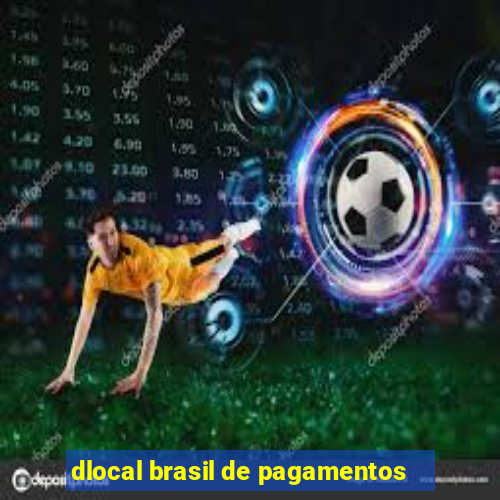 dlocal brasil de pagamentos