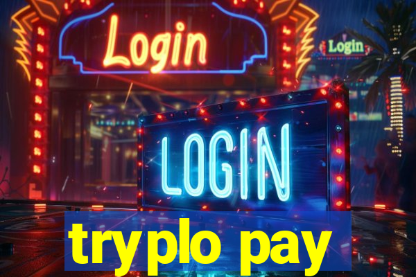 tryplo pay