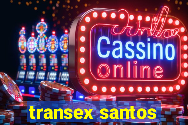 transex santos