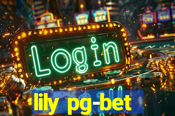 lily pg-bet