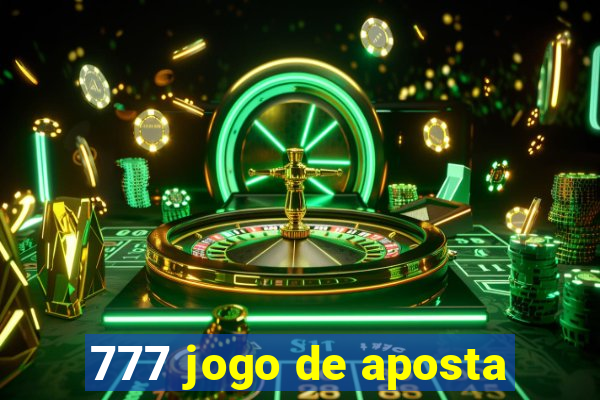 777 jogo de aposta