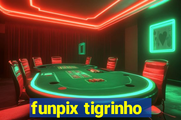 funpix tigrinho