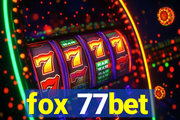 fox 77bet