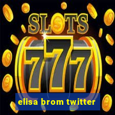 elisa brom twitter