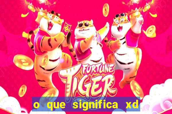 o que significa xd em jogos