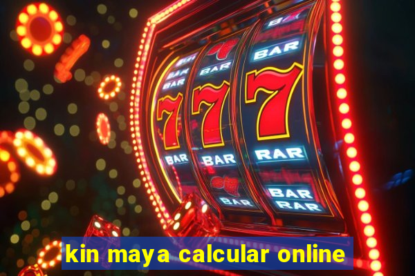 kin maya calcular online