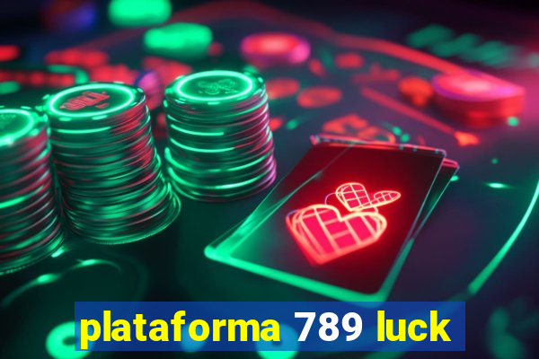 plataforma 789 luck