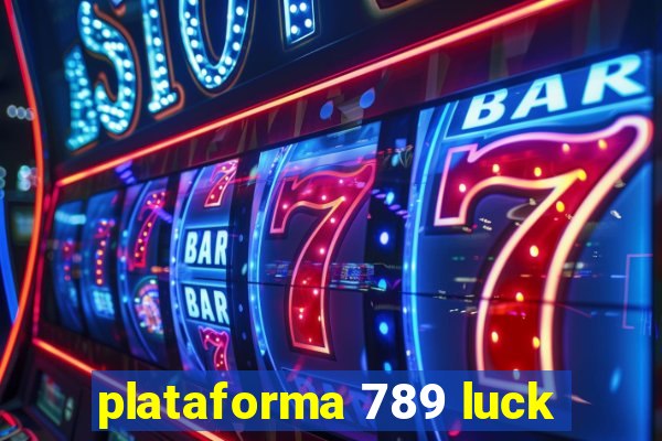 plataforma 789 luck