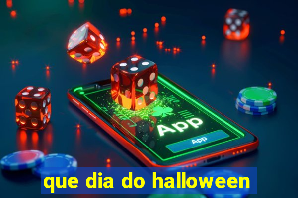 que dia do halloween